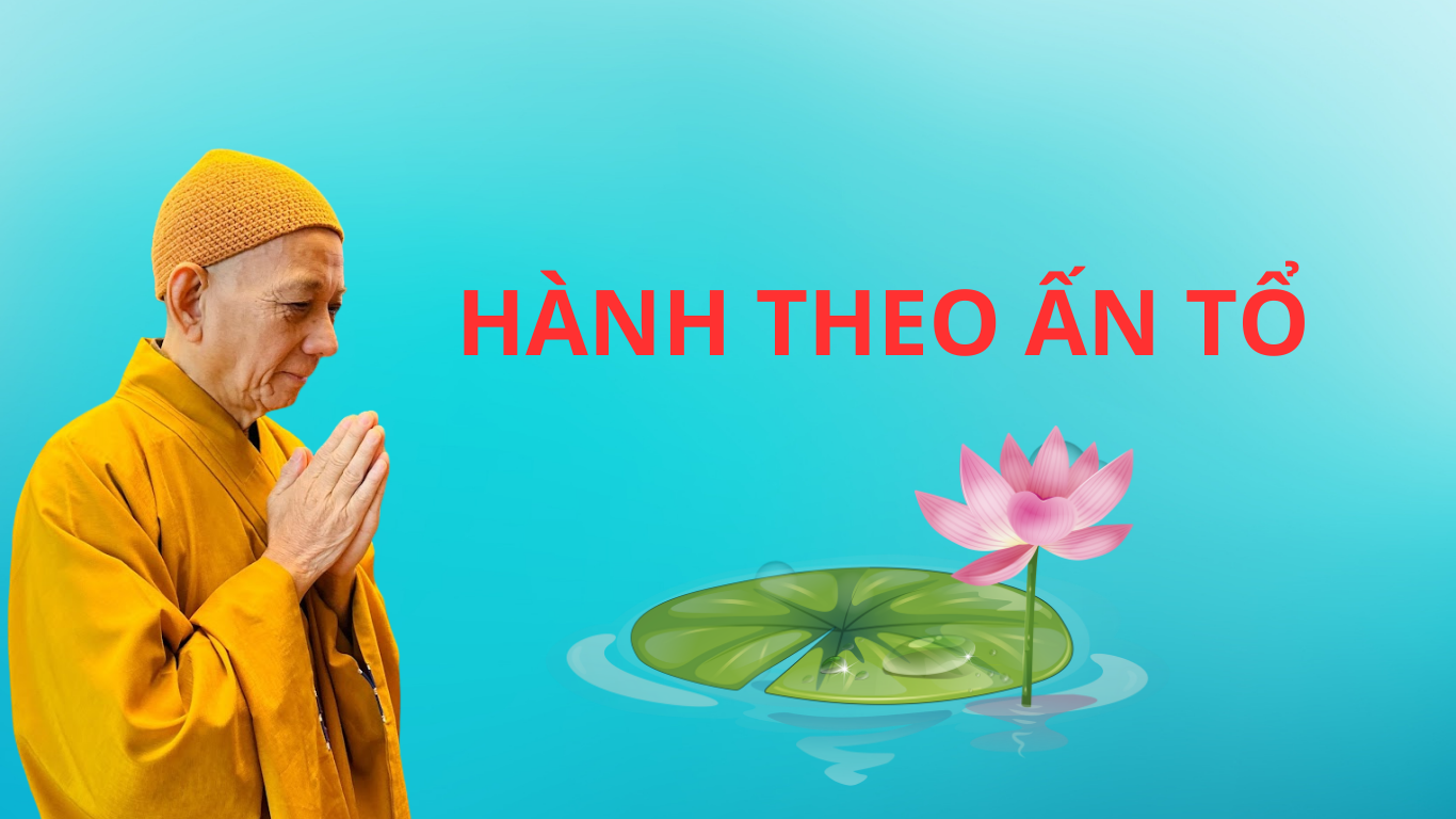 Audio 48 tọa đàm hành theo Ấn Tổ